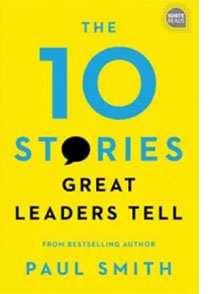 ten stories great leaders tell