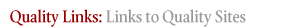 Quality Links: Links to Quality Sites