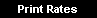  Print Rates 