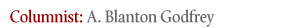 Columnist: A. Blanton Godfrey