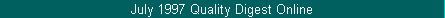  July 1997 Quality Digest Online 