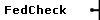 FedCheck