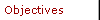 Objectives